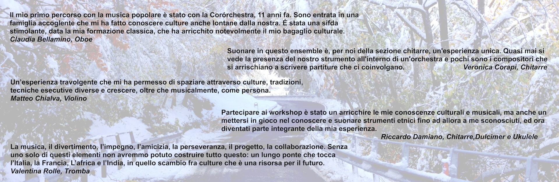 Frasi dedicate alle esperienze vissute, tratte dalle nostre pubblicazioni. commenti di alcuni partecipanti